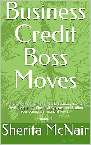 Business Credit Boss Moves by Sherita McNair